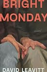 Bright Monday by David Leavitt