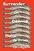 Surrender on Demand: A Novel