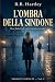 L'Ombra della Sindone: Segr...