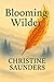 Blooming Wilder