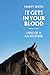 It Gets In Your Blood: Live...