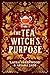 The Tea Witch's Purpose (Purple Oak Oasis)