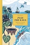 Pass the Kava: Re...