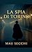 La Spia Di Torino (Italian Edition)