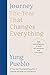 Journey: The Year That Changes Everything: 365 Daily Reflections to Build Self-Awareness and Inner Peace