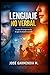 Lenguaje no verbal: Lenguaje corporal (Spanish Edition)