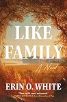 Like Family: A Novel