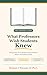 What Professors Wish Students Knew: Things Parents and Students Should Know Before Attending College