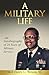 A Military Life