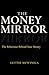 The Money Mirror: The Behaviour Behind Your Money