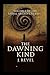 The Dawning Kind: First Rel...