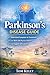 Parkinson's Disease Practical Parkinson’s Guide
