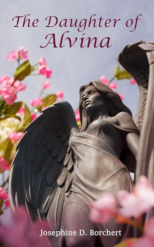 The Daughter of Alvina (Kindle Edition)