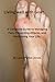 Living Well with Gout.: A Complete Guide to Managing Pain, Preventing Attacks, and Reclaiming Your Life. (How to live a better life with arthritis)