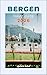 BERGEN TRAVEL GUIDE 2026 (The Eternal Explorer Series Book 5)