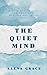 THE QUIET MIND: Gentle Meditations for Emotional Healing and Inner Peace