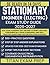 STATIONARY ENGINEER (ELECTRIC) EXAM STUDY GUIDE 2026-2027: Ace Your Licensing Test on First Attempt with NEC Fundamentals, OSHA Standards, and 500+ Practice Questions for Certification Success