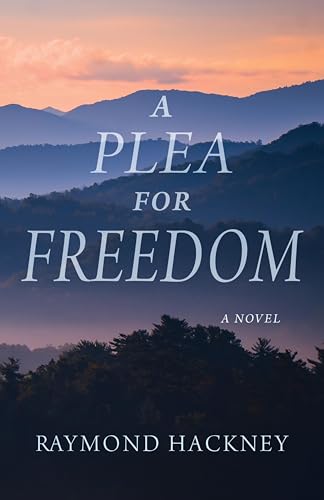 A Plea for Freedom: a novel (Kindle Edition)