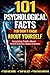 101 Psychological Facts You Didn’t Know About Yourself: Surprising Truths About Human Behavior, Mind, Emotions, Habits, Love, and the Hidden Patterns That Control Your Life