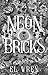 Neon Bricks by El  Wren