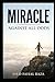 MIRACLE: Against All Odds