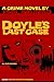 Doyle's Last Case: All that is hidden.