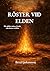 Röster vid elden: Där glöden minns händer som format världen (Swedish Edition)
