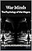 War Minds: The Psychology of War Wagers