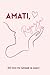 Amati,Ragazza!: 100 Passi per imparare ad amarti davvero! (Italian Edition)