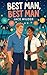 Best Man, Best Man: A Destination Wedding MM Romance