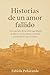 Historias de un amor fallido (Spanish Edition)