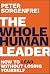 The Whole Human Leader: How...