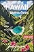 Hawaii Travel Guide 2026-2027: Exploring Top Attractions in the Big Island, Maui, Kauai and Oahu with Beautiful Pictures