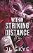 Within Striking Distance: A...