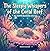 The Sleepy Whispers of the Coral Reef: A Calming ASMR Bedtime Story for Toddlers (The Deep Sleep Ocean Series: A Mindful Bedtime Journey to Calm Anxiety and Induce Sleep)