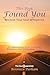 This Book Found You Because Your Soul whispered: A Compassionate Guide to Healing, Wholeness, and Coming Home to Yourself