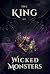 The King of Wicked Monsters