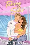 Taking Sides by Rebecca Jenshak Taking Sides by Rebecca Jenshak