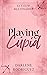 Playing Cupid by Darlene Rodriguez