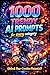 1000 Trendy AI Prompts for ...