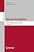 Sports Analytics: Third International Conference, ISACE 2026, Vancouver, BC, Canada, June 1–2, 2026, Proceedings (Lecture Notes in Computer Science, 16610)