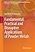 Fundamental, Practical and Disruptive Applications of Powder Metals (Topics in Mining, Metallurgy and Materials Engineering)