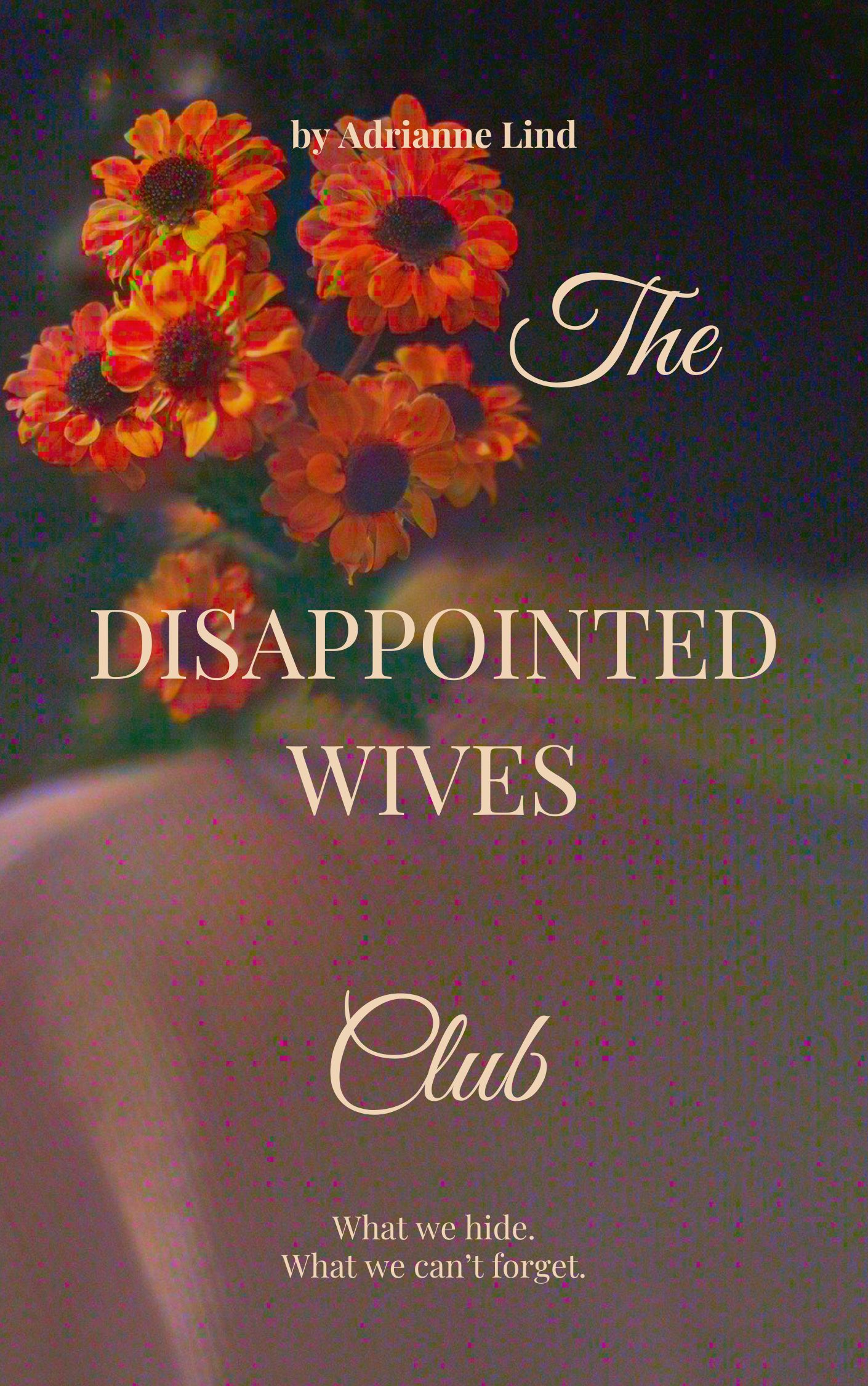 The Disappointed Wives Club (The Disappointed Club Book 1)