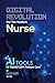 Digital Revolution For The Modern Nurse: AI Tools to Transform Patient Care