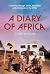 A Diary of Africa: A Journe...