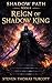 Shadow Path Book 6: Reign of the Shadow King (Shadow Path:)