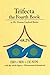 Trifecta the Fourth Book
