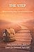 The Step: Between staying where I am and moving forward (Little Moments Series)