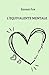 L'equivalente mentale: La formula per realizzare ciò che desideri (New Thought di Giovanna Garbuio) (Italian Edition)