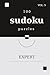 Sudoku for Mindful Clarity: Expert Edition Vol. 5: 100 Master-Level Puzzles for Ultimate Strategic Mastery